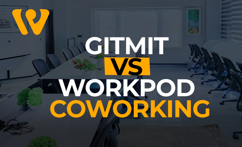 Gitmit Coworking vs. Workpod Coworking