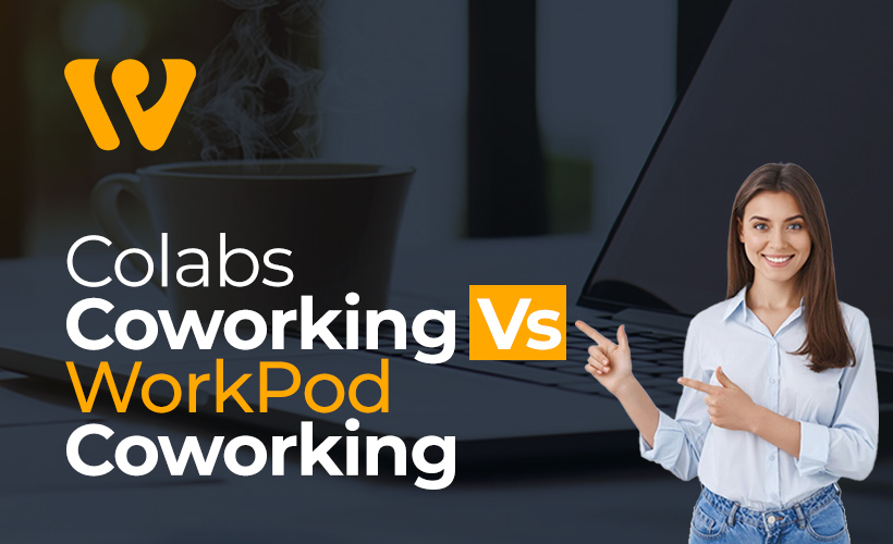 Colabs Coworking Vs. Workpod