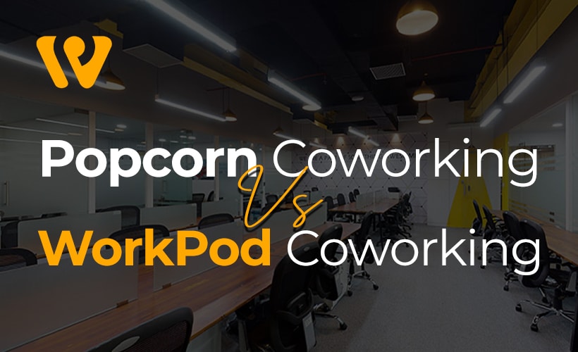 Popcorn Studio Coworking Vs. Workpod