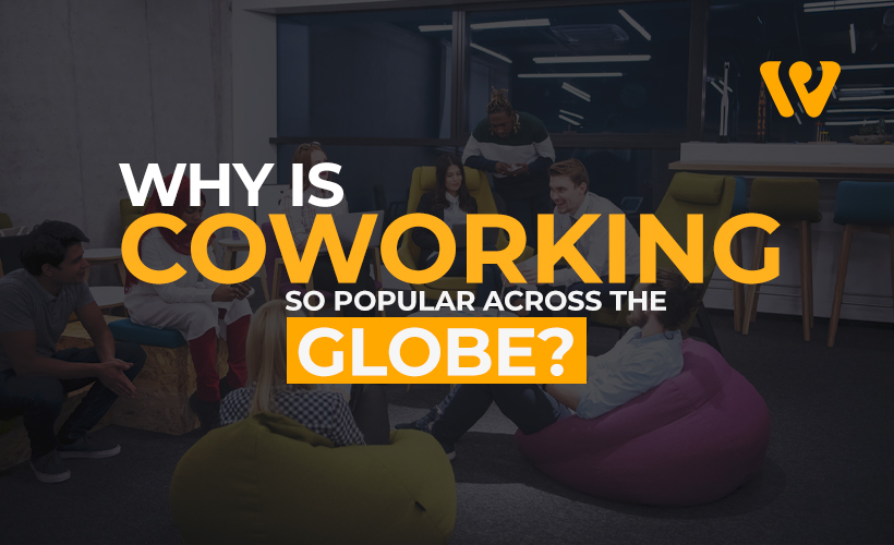 Why is Coworking So Popular Across the Globe?