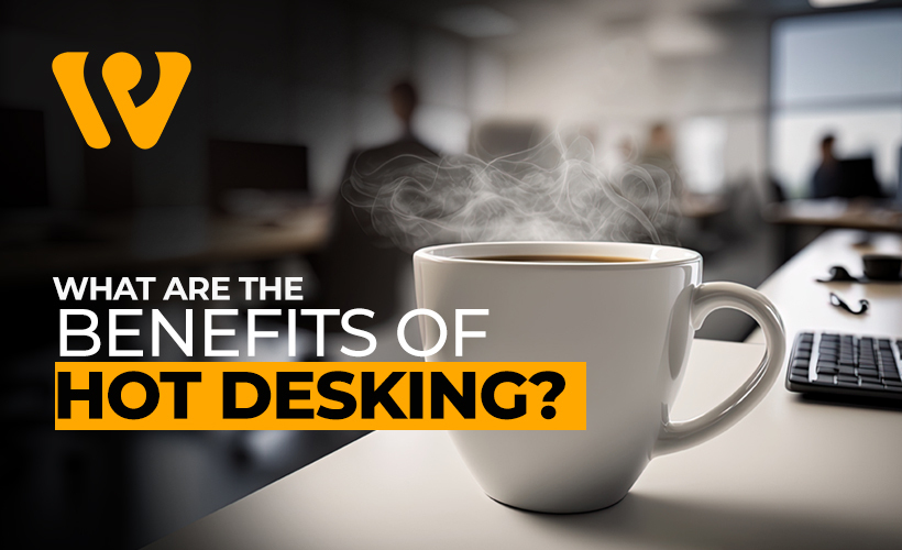 benefits of hot desking