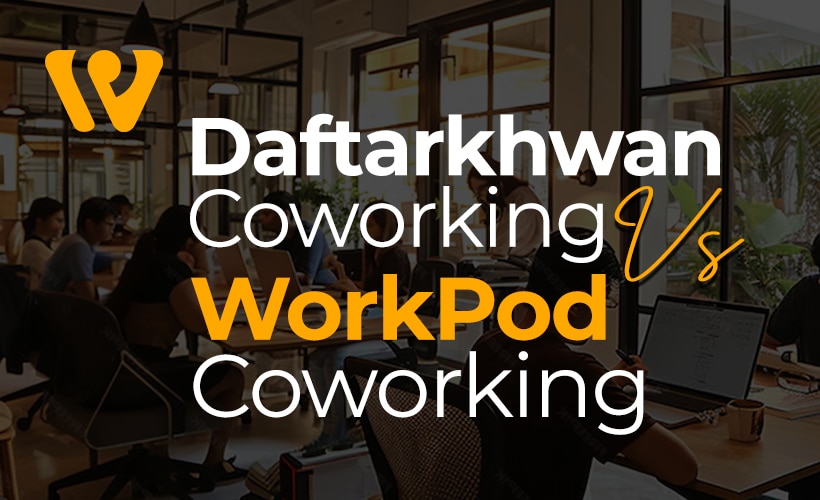 Daftarkhwan Coworking Vs. WorkPod