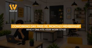 Coworking Day Pass vs Monthly Membership